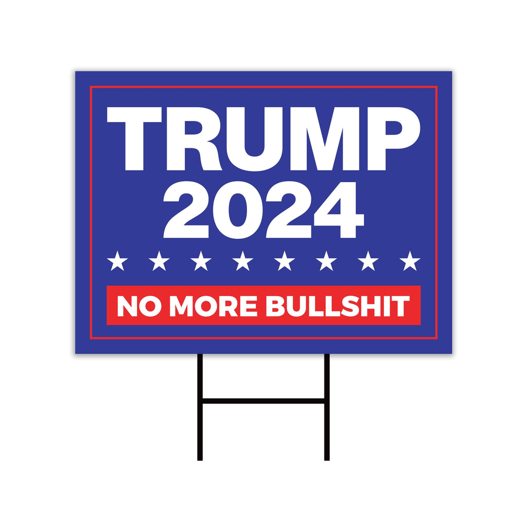 Trump Vance 2024 Yard Sign - Coroplast No More Bullshit, Donald Trump For President 2024, Take America Back Yard Sign with Metal H-Stake
