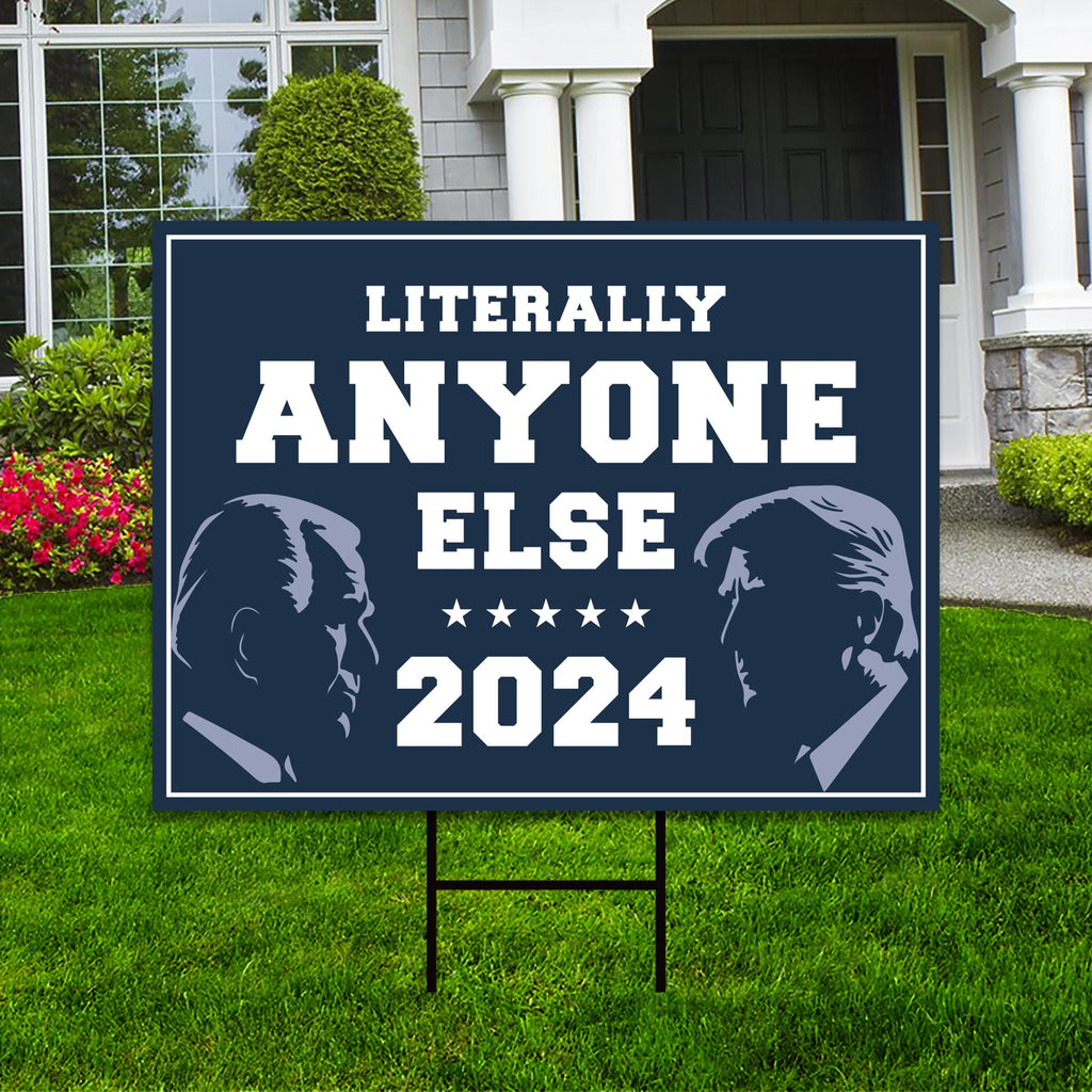 Anyone Else Yard Sign - Coroplast Presidential Election 2024 Lawn Sign, Funny Anyone Else Sign with Metal H-Stake