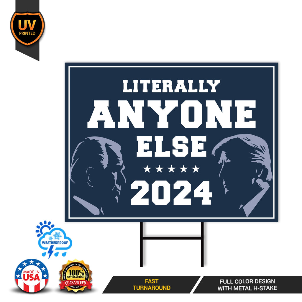 Anyone Else Yard Sign - Coroplast Presidential Election 2024 Lawn Sign, Funny Anyone Else Sign with Metal H-Stake