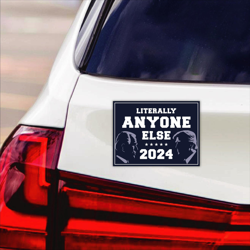 Anyone Else for President Magnet, Presidential Election 2024 Car Magnet, Funny Magnet, Anyone Else Vehicle Magnet, 6" x 4.5"