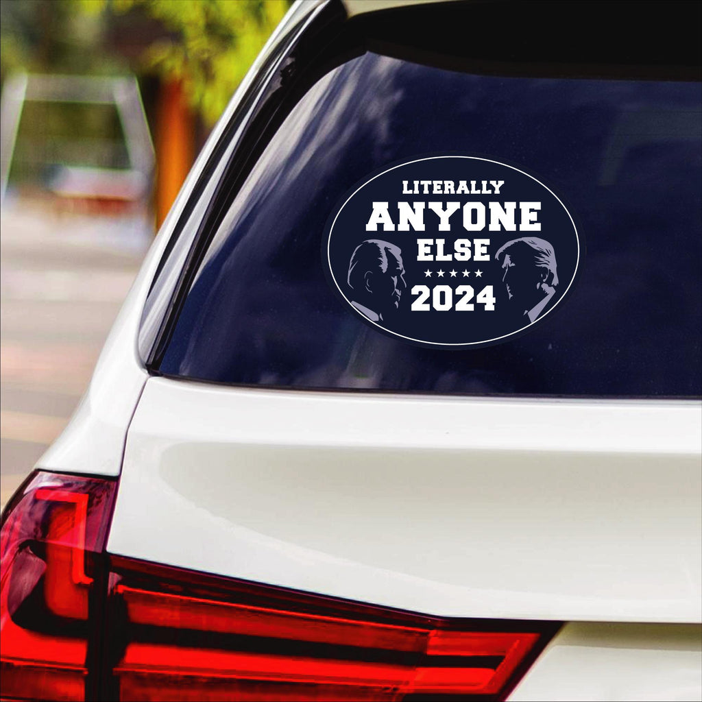Anyone Else for President Sticker Vinyl Decal, Election 2024 Vinyl Sticker, Funny Anyone Else Bumper Sticker, 6" x 4.5"