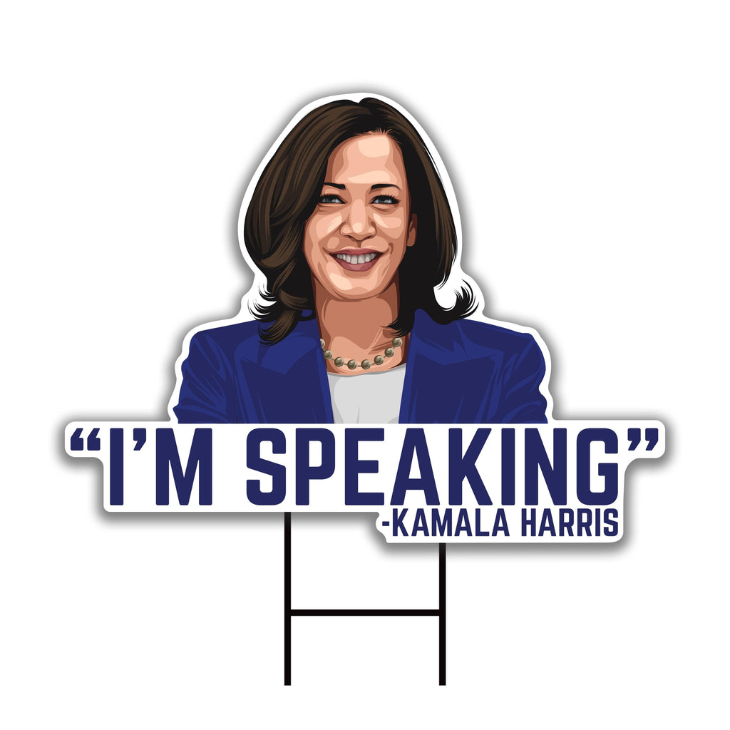 Kamala Harris 2024 Yard Sign - Coroplast Harris For President 2024 Lawn Sign, Election 2024, I'm Speaking, Harris Signs with Metal H-Stake