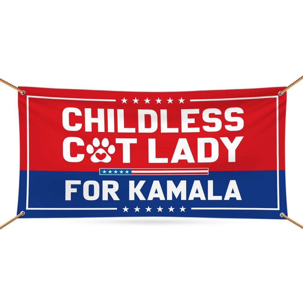 Kamala Harris 2024 Banner Sign, 13 Oz Harris For President 2024, Childless Cat Ladies Election 2024, Harris Vinyl Banner with Metal Grommets
