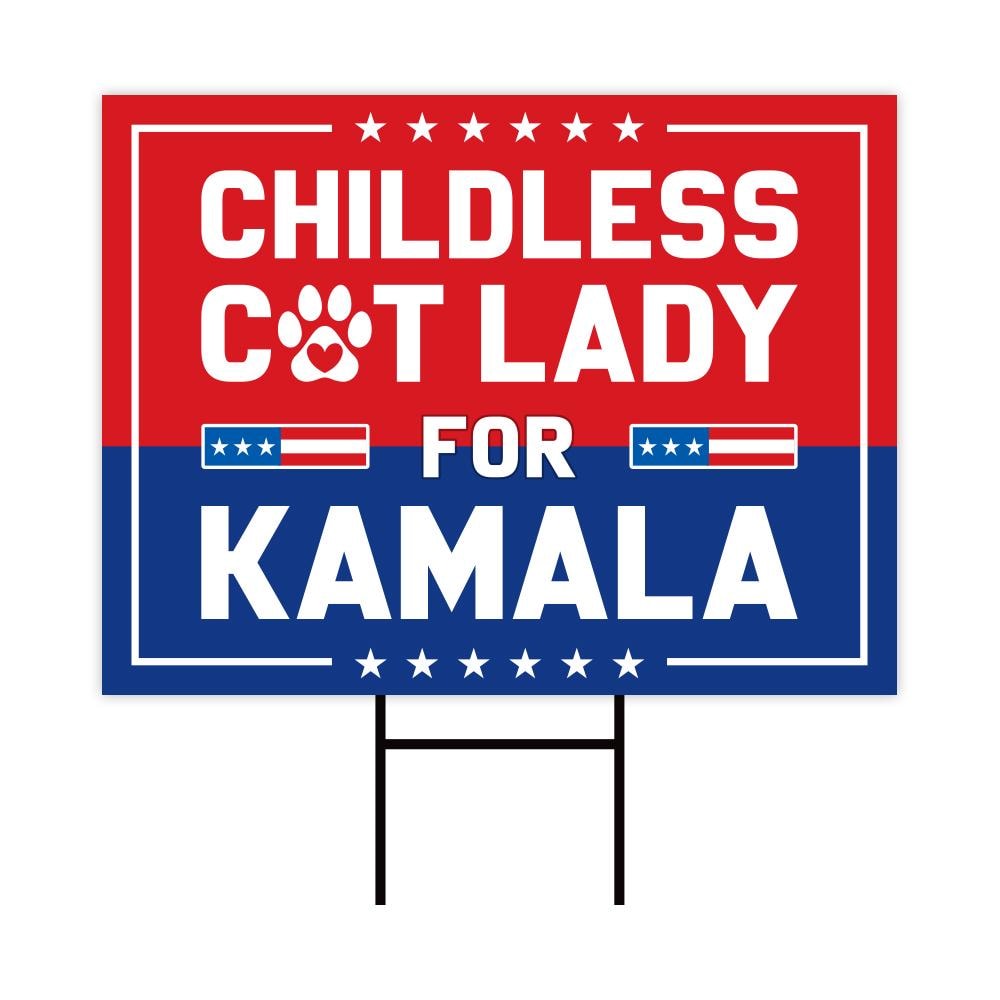 Kamala Harris 2024 Yard Sign - Coroplast Kamala Harris For President 2024 Lawn Sign, Election, Childless Cat Ladies Signs with Metal H-Stake