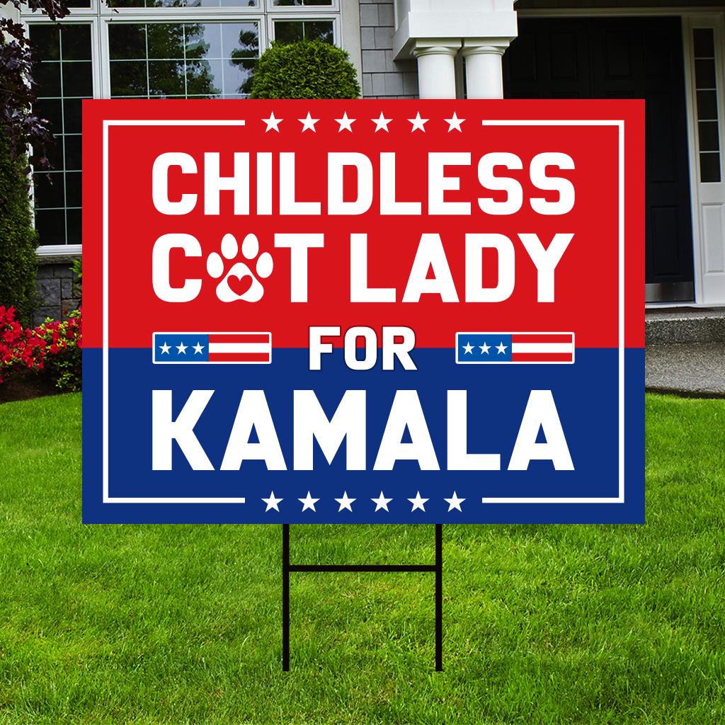 Kamala Harris 2024 Yard Sign - Coroplast Kamala Harris For President 2024 Lawn Sign, Election, Childless Cat Ladies Signs with Metal H-Stake