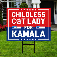 Kamala Harris 2024 Yard Sign - Coroplast Kamala Harris For President 2024 Lawn Sign, Election, Childless Cat Ladies Signs with Metal H-Stake