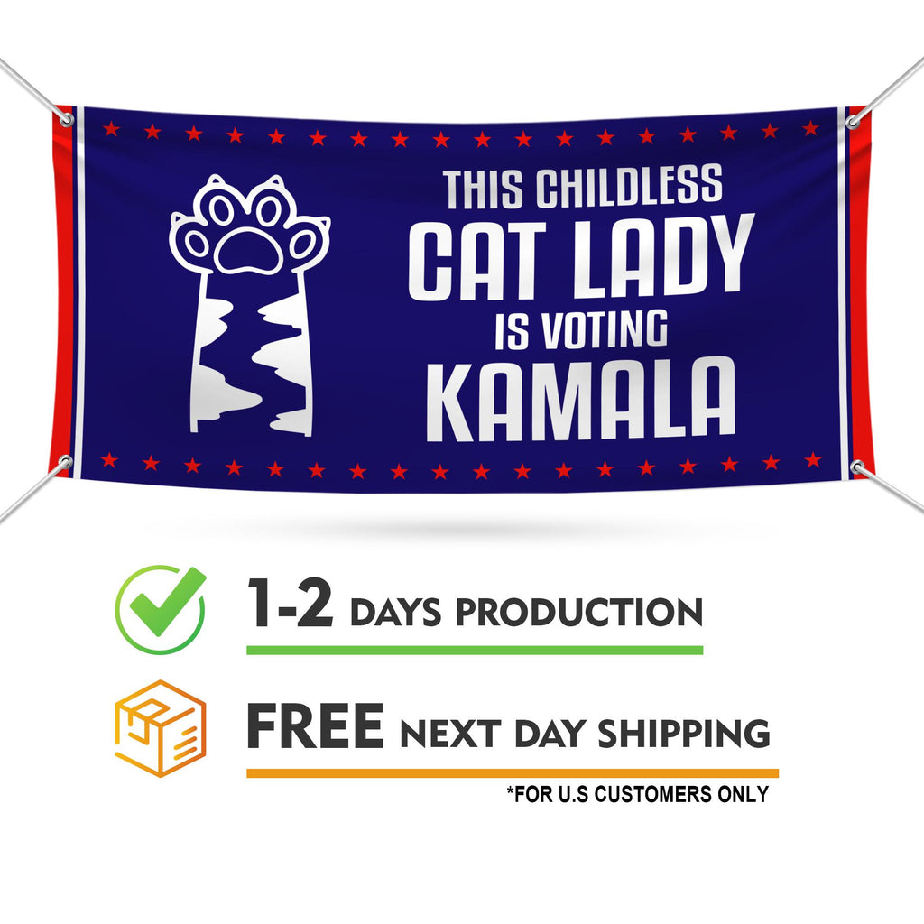 Kamala Harris 2024 Banner Sign, 13 Oz Harris For President 2024, Childless Cat Ladies Election 2024, Harris Vinyl Banner with Metal Grommets