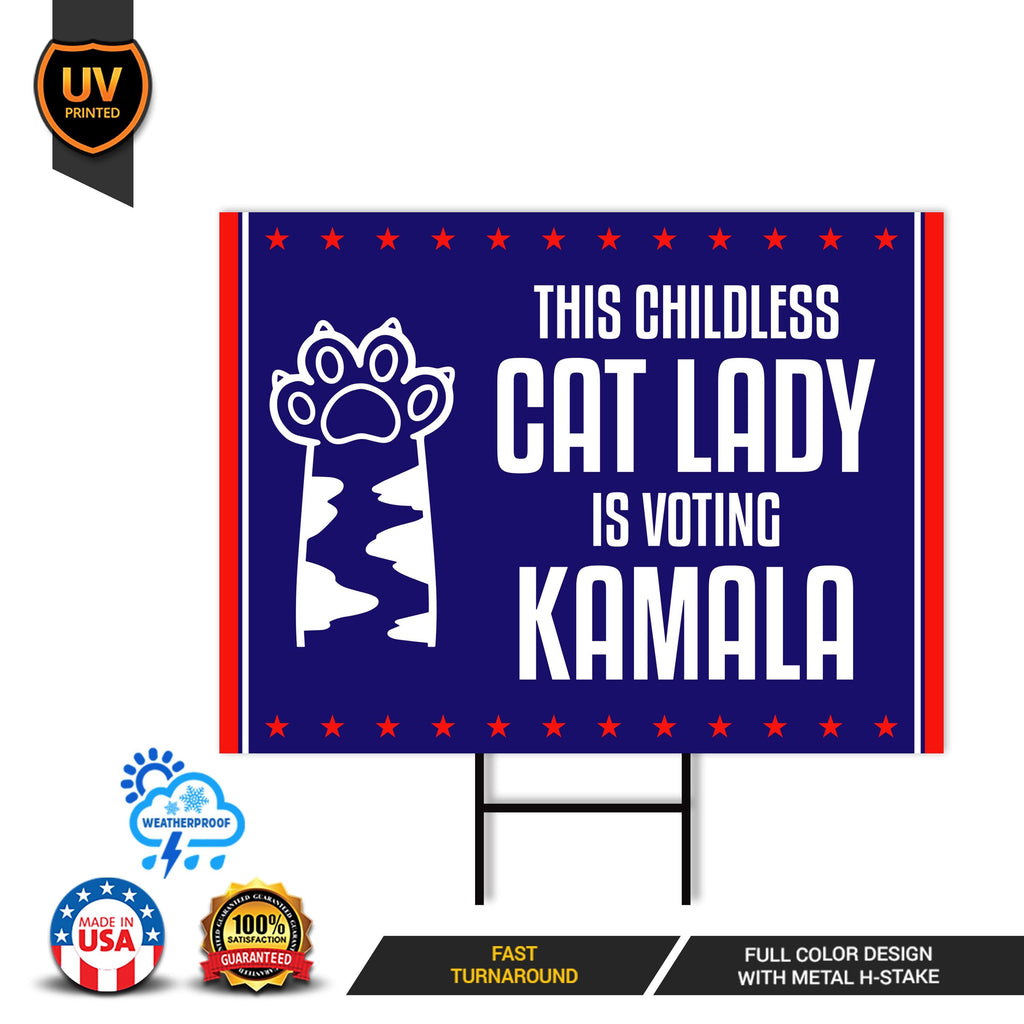 Kamala Harris 2024 Yard Sign - Coroplast Kamala Harris For President 2024 Lawn Sign, Election, Childless Cat Ladies Signs with Metal H-Stake
