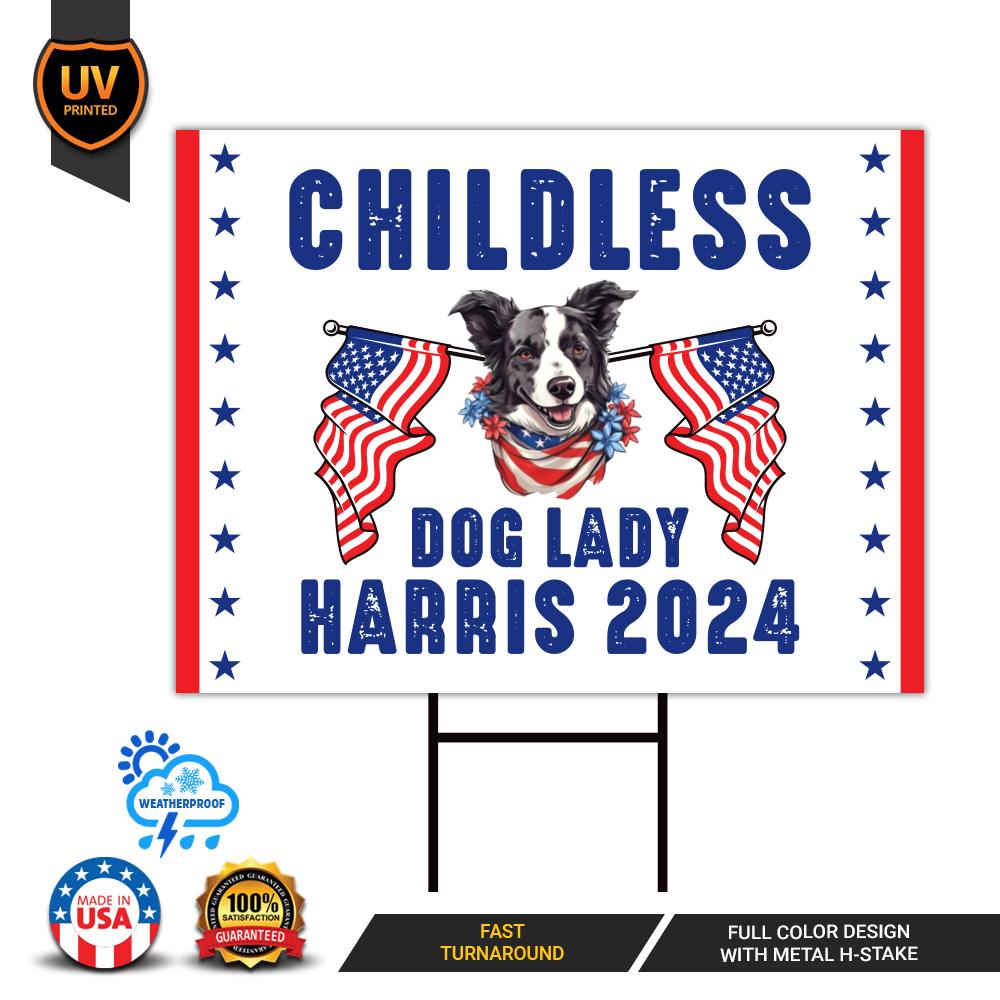 Kamala Harris 2024 Yard Sign - Coroplast Kamala Harris For President 2024 Lawn Sign, Election, Childless Dog Ladies Signs with Metal H-Stake