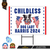 Kamala Harris 2024 Yard Sign - Coroplast Kamala Harris For President 2024 Lawn Sign, Election, Childless Dog Ladies Signs with Metal H-Stake