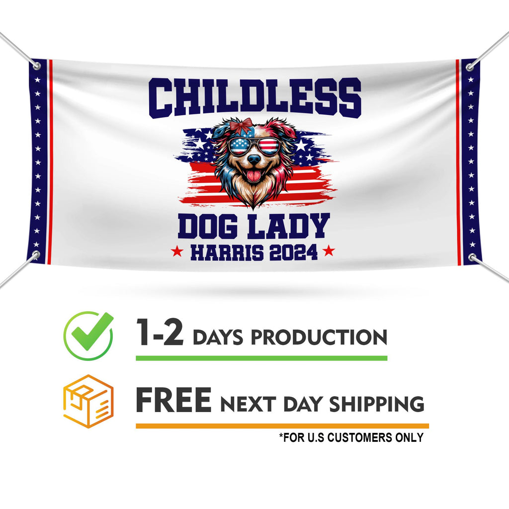 Kamala Harris 2024 Banner Sign, 13 Oz Harris For President 2024, Childless Dog Ladies Election 2024, Harris Vinyl Banner with Metal Grommets