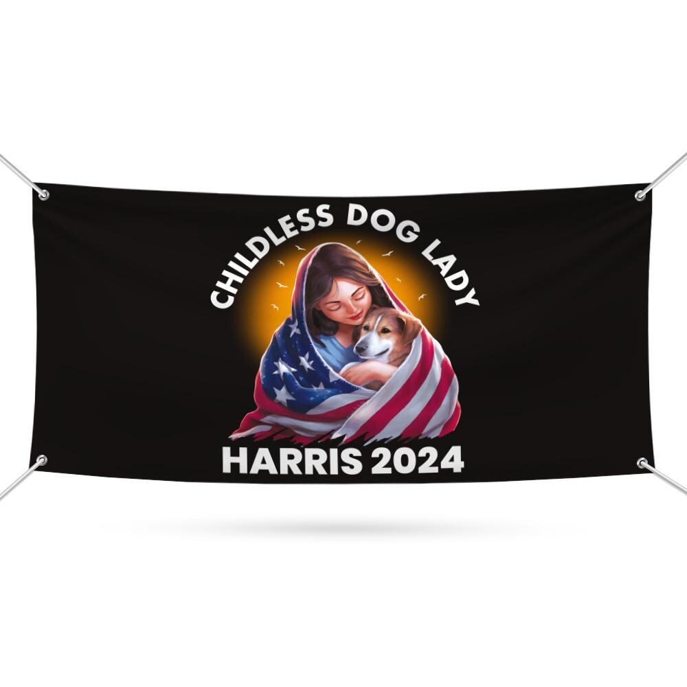 Kamala Harris 2024 Banner Sign, 13 Oz Harris For President 2024, Childless Dog Ladies Election 2024, Harris Vinyl Banner with Metal Grommets
