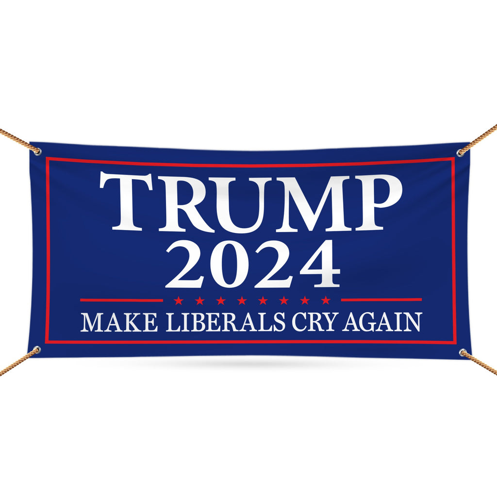 Make Liberals Cry Again Banner Sign, 13 Oz Heavy Duty Trump For President 2024 Take America Back Vinyl Banner with Metal Grommets