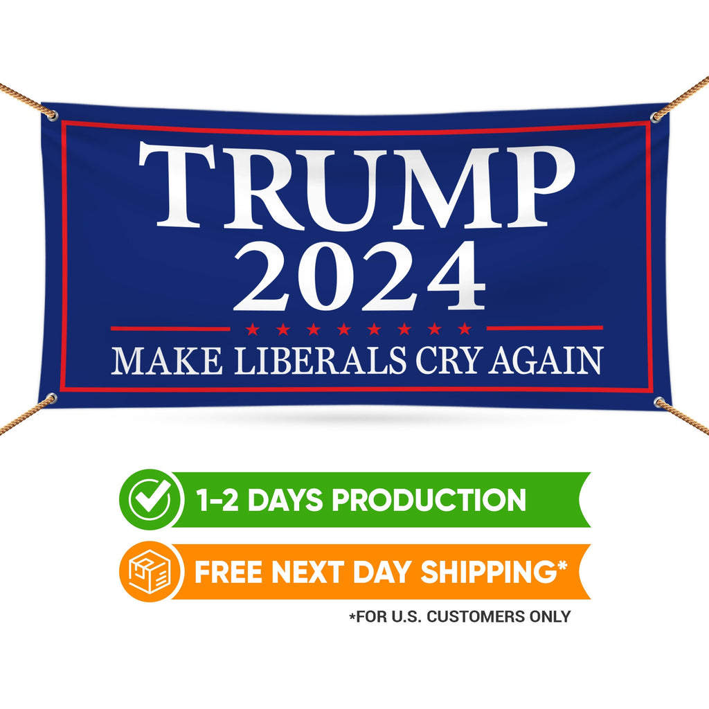 Make Liberals Cry Again Banner Sign, 13 Oz Heavy Duty Trump For President 2024 Take America Back Vinyl Banner with Metal Grommets