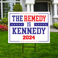 The Remedy Is Kennedy Yard Sign - Coroplast Robert F. Kennedy Jr. For President 2024 Lawn Sign, Kennedy 2024 Yard Sign with Metal H-Stake