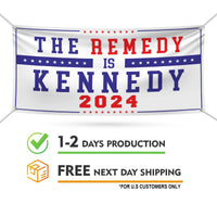 Kennedy 2024 Banner Sign, 13 Oz Waterproof The Remedy Is Kennedy Banner, Robert F. Kennedy Jr. For President 2024 Banner With Metal Grommets