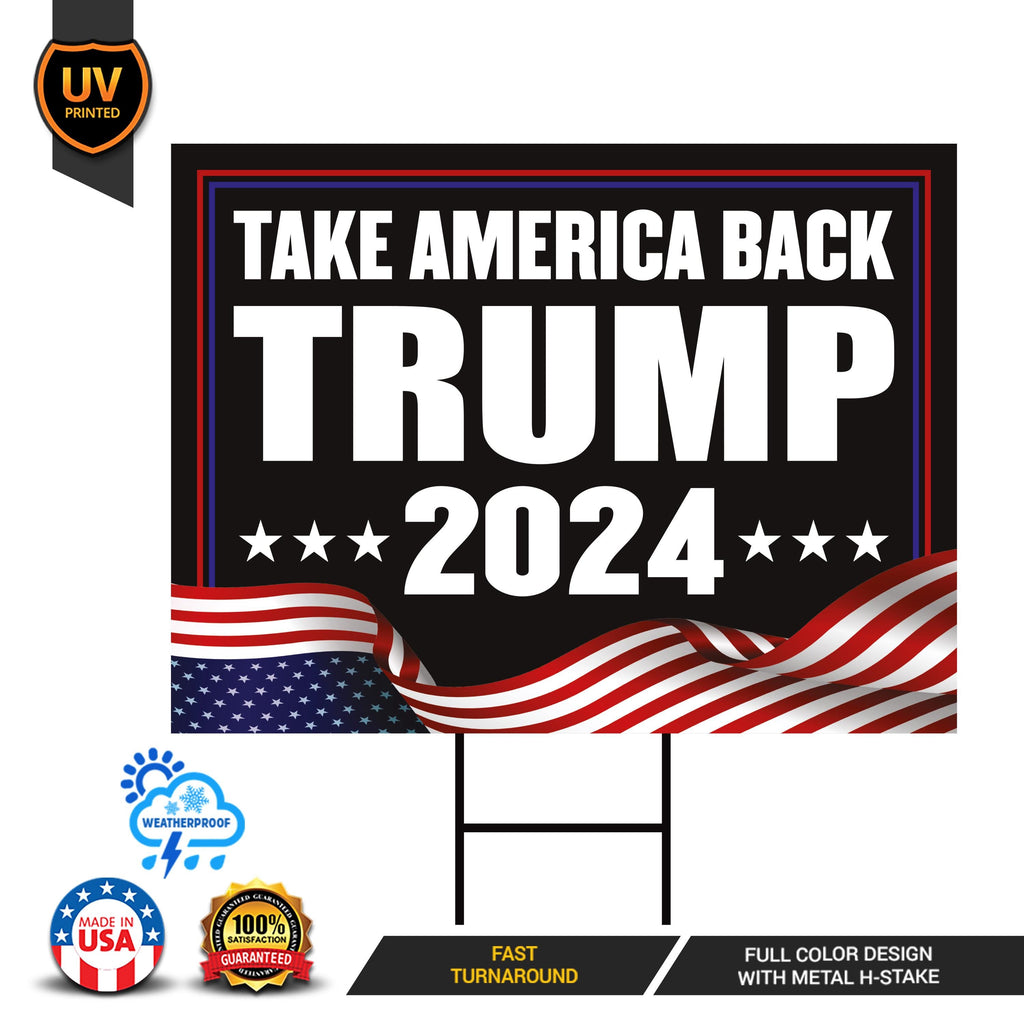 Trump 2024 Yard Sign - Coroplast American Flag Donald Trump For President 2024 Take America Back Yard Sign with Metal H-Stake