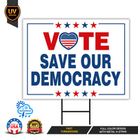 Vote Blue Save Democracy Yard Sign - Coroplast Vote Democrat Lawn Sign, Vote Blue Save Democracy Yard Sign with Metal H-Stake