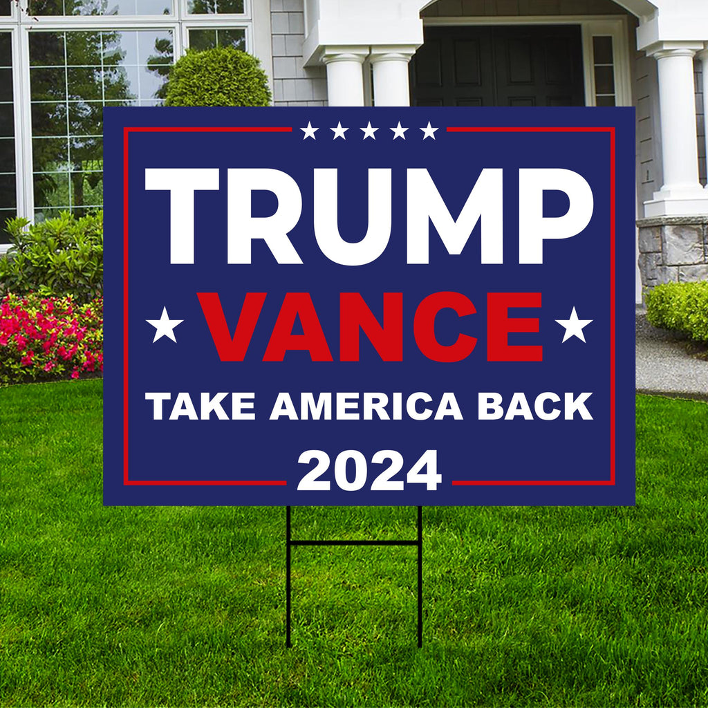 Trump Vance 2024 Yard Sign - Coroplast American Flag Donald Trump For President 2024, Take America Back Yard Sign with Metal H-Stake