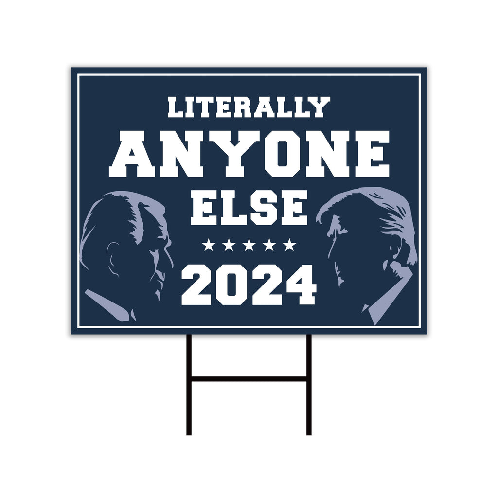Anyone Else Yard Sign - Coroplast Presidential Election 2024 Lawn Sign, Funny Anyone Else Sign with Metal H-Stake