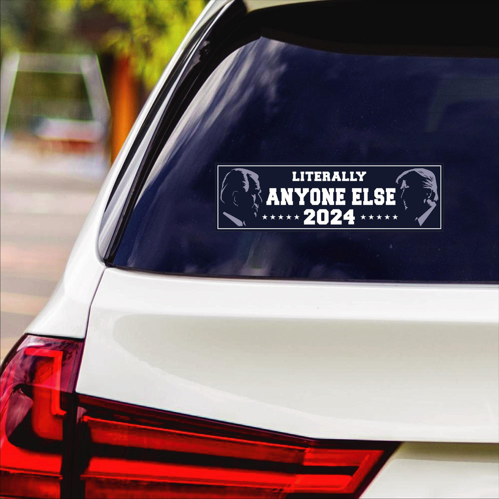 Anyone Else for President Sticker Vinyl Decal, Election 2024 Vinyl Sticker, Funny Anyone Else Bumper Sticker, 10" x 3"