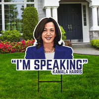 Kamala Harris 2024 Yard Sign - Coroplast Harris For President 2024 Lawn Sign, Election 2024, I'm Speaking, Harris Signs with Metal H-Stake
