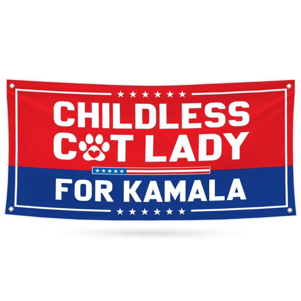 Kamala Harris 2024 Banner Sign, 13 Oz Harris For President 2024, Childless Cat Ladies Election 2024, Harris Vinyl Banner with Metal Grommets