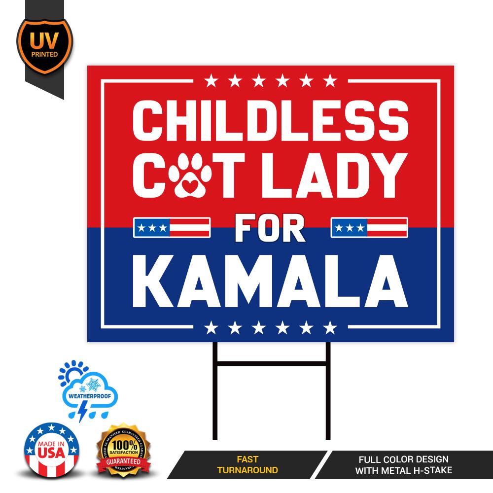 Kamala Harris 2024 Yard Sign - Coroplast Kamala Harris For President 2024 Lawn Sign, Election, Childless Cat Ladies Signs with Metal H-Stake
