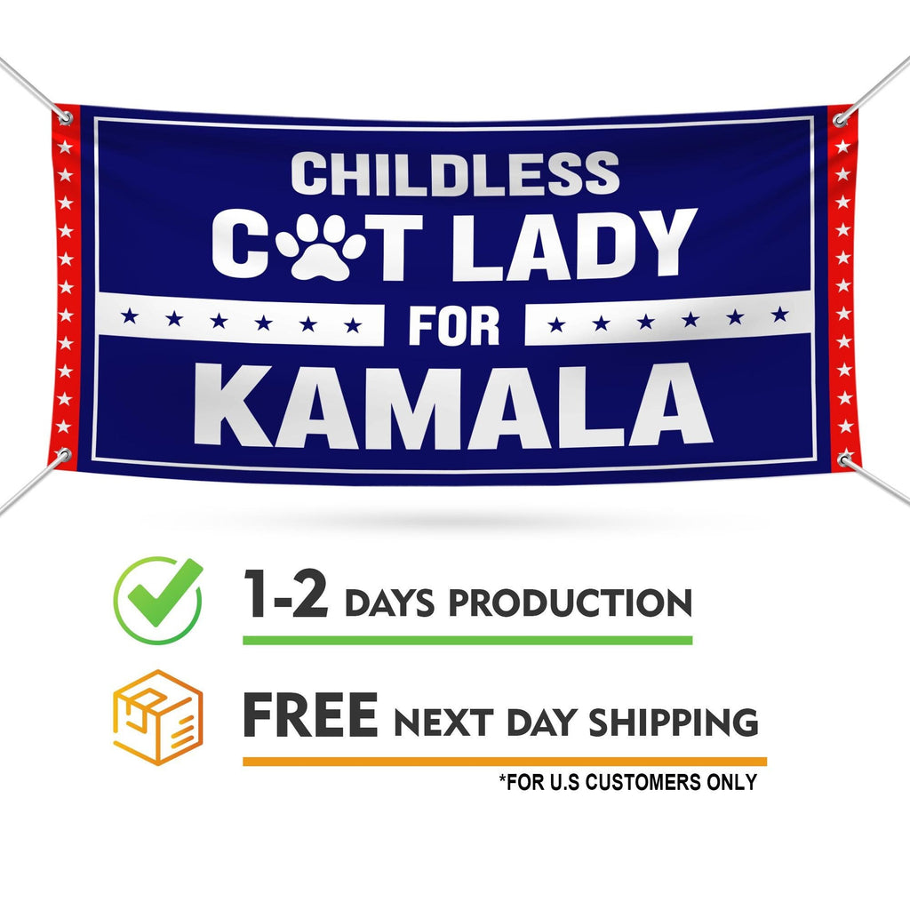 Kamala Harris 2024 Banner Sign, 13 Oz Harris For President 2024, Childless Cat Ladies Election 2024, Harris Vinyl Banner with Metal Grommets