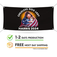 Kamala Harris 2024 Banner Sign, 13 Oz Harris For President 2024, Childless Dog Ladies Election 2024, Harris Vinyl Banner with Metal Grommets