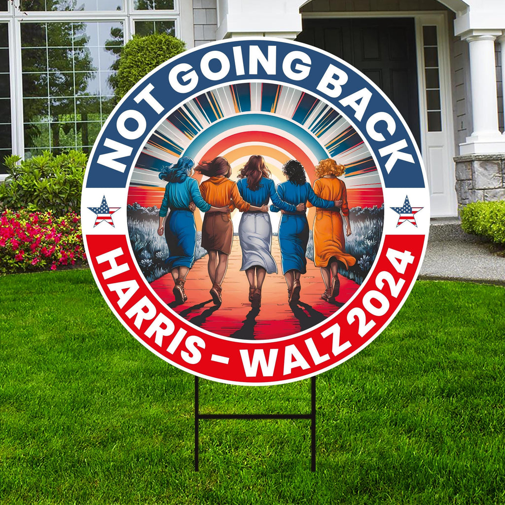 Kamala Harris 2024 Yard Sign - Coroplast Harris For President 2024 Lawn Sign, Not Going Back, Election 2024 Signs with Metal H-Stake