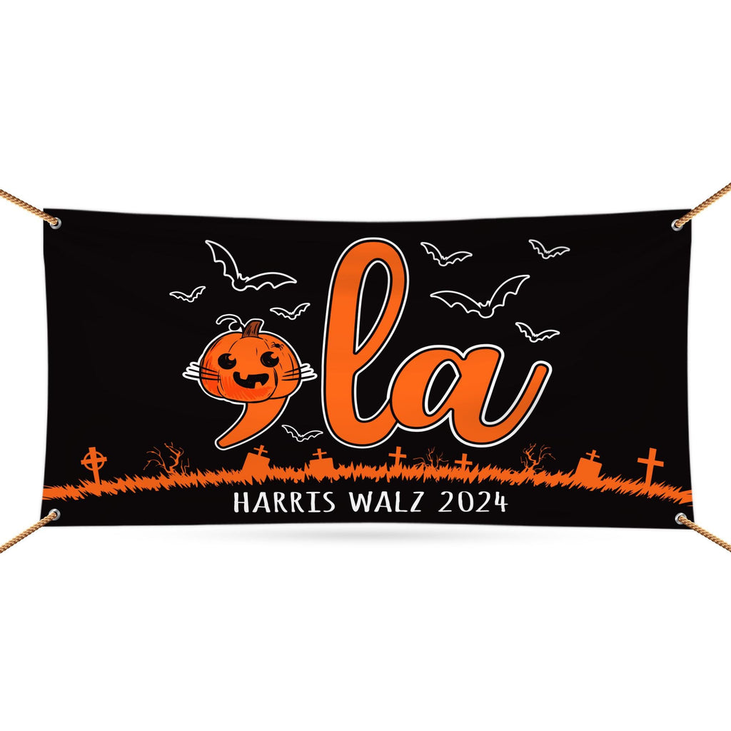 Comma La, Halloween Banner Sign, 13 Oz  Harris For President 2024, President Election 2024, Harris Walz Vinyl Banner with Metal Grommets