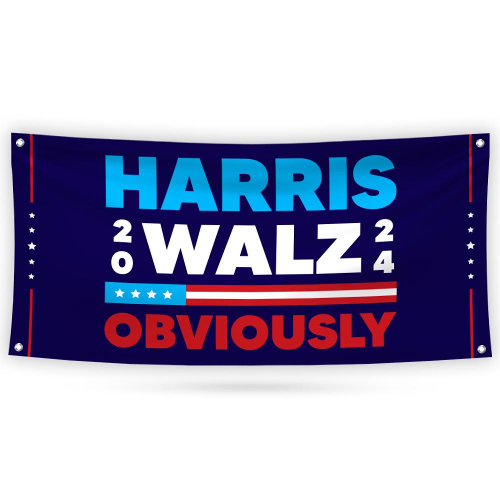 Harris Walz Obviously 2024 Banner Sign, 13 Oz Harris For President 2024, 2024 President Election Harris Vinyl Banner with Metal Grommets