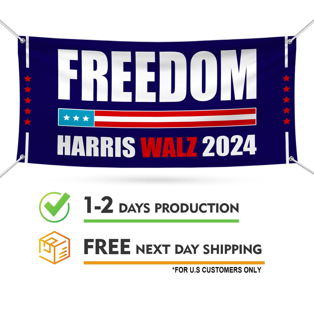 Harris Walz Freedom 2024 Banner Sign, 13 Oz Kamala Harris For President 2024, Election President 2024 Vinyl Banner with Metal Grommets