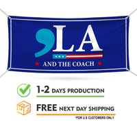 Comma La, Harris Walz 2024 Banner Sign, 13 Oz Kamala Harris For President 2024, Election President 2024 Vinyl Banner with Metal Grommets