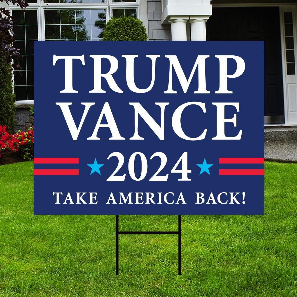 Trump Vance 2024 Yard Sign - Coroplast American Flag Donald Trump For President 2024, Take America Back Yard Sign with Metal H-Stake