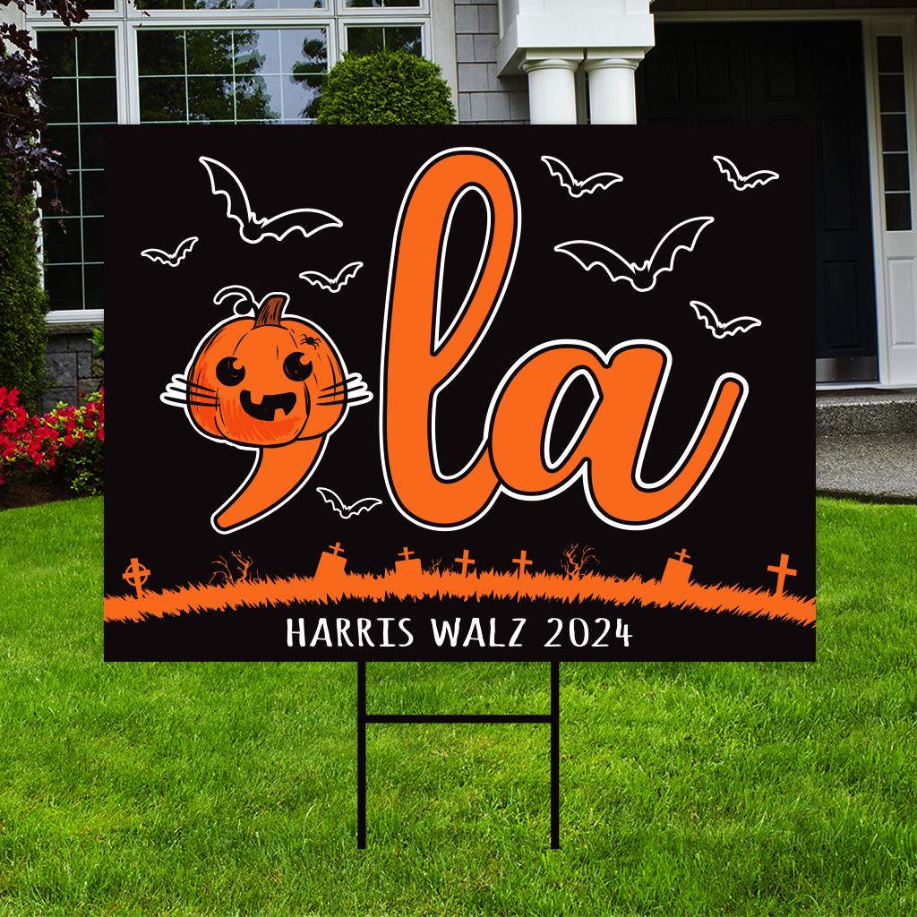 Comma La, Halloween Yard Sign - Coroplast Harris For President 2024 Lawn Sign, Election 2024, Harris Walz Yard Signs with Metal H-Stake