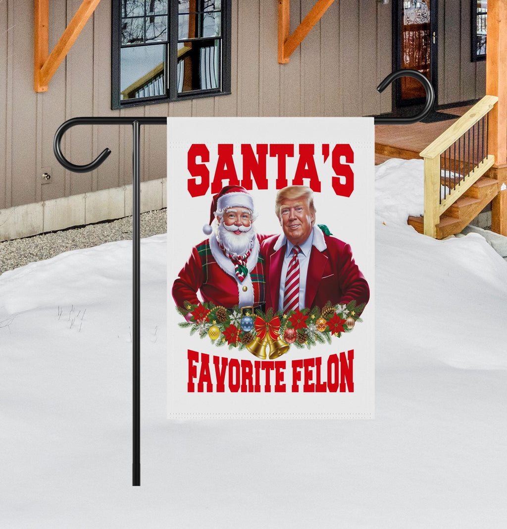 Santa’s Favorite Felon Garden Flag - 12x18 Inch Double Sided, Trump Vance 2024 Flag, Trump Christmas Flag, Trump 2024 Christmas Flag