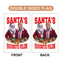 Santa’s Favorite Felon Garden Flag - 12x18 Inch Double Sided, Trump Vance 2024 Flag, Trump Christmas Flag, Trump 2024 Christmas Flag