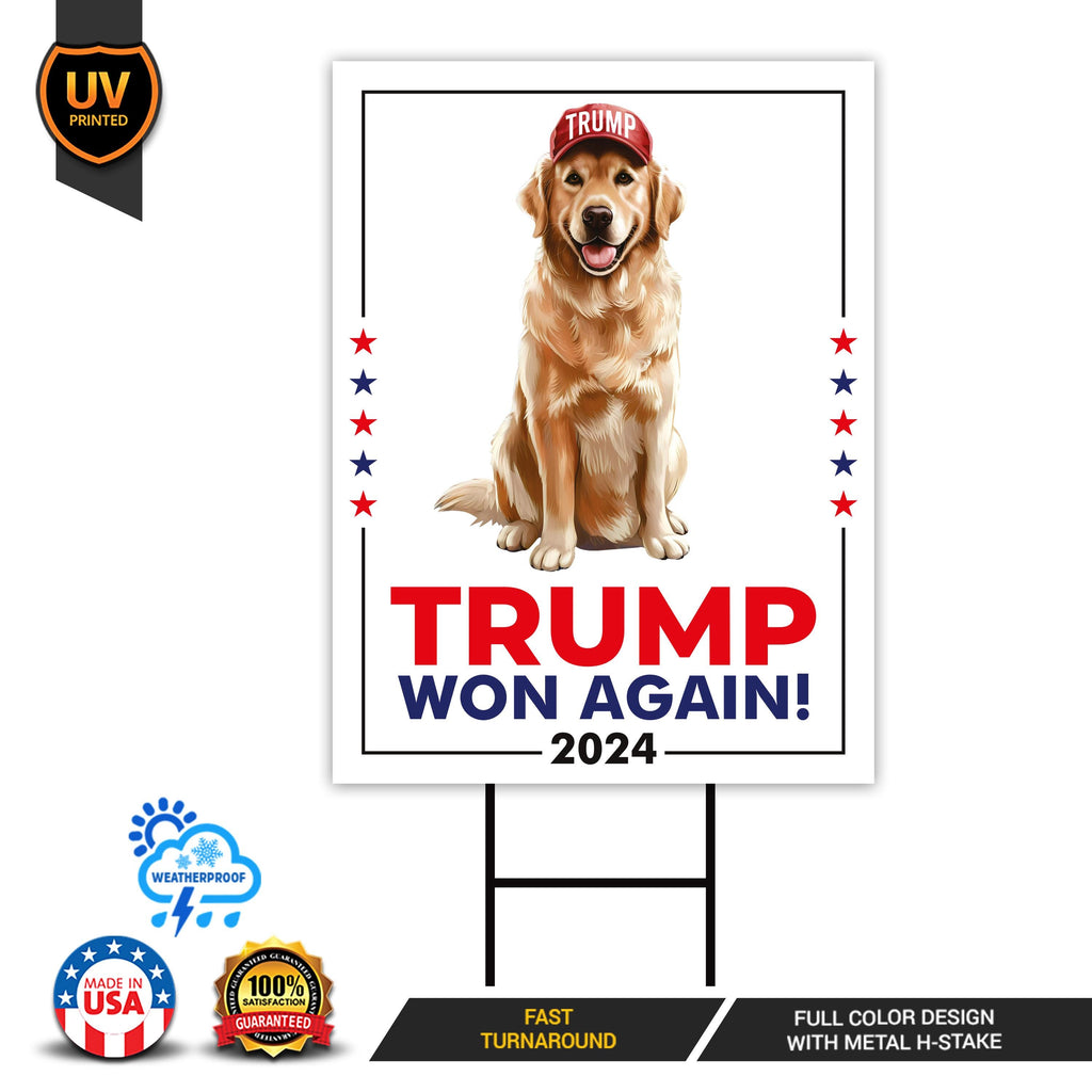 Trump Golden Retriever Yard Sign - Trump Won Again, Make America Great Again Sign, Donald Trump Republican Yard Sign with Metal H-Stake