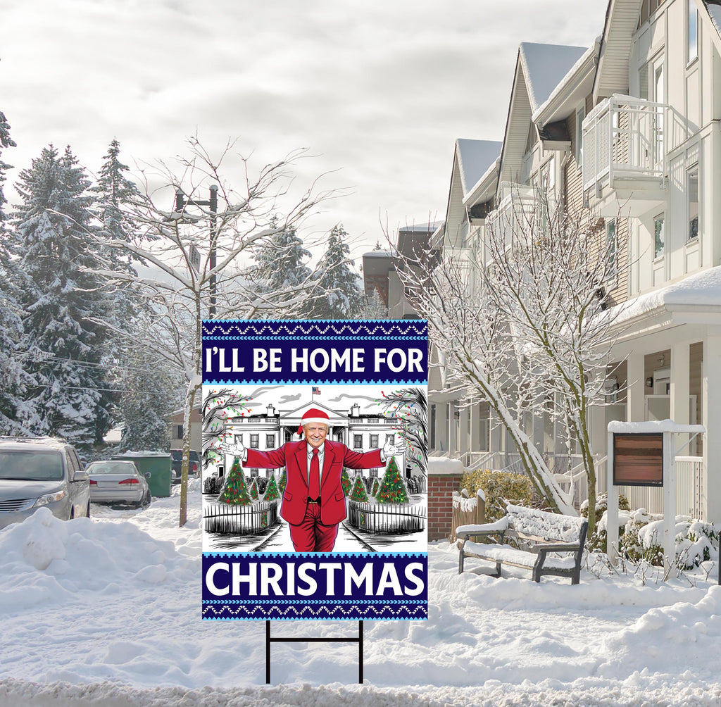I'll Be Home for Christmas Yard Sign - Trump Won Again, Christmas Santa Sign, Trump Make America Great Again Yard Sign with Metal H-Stake