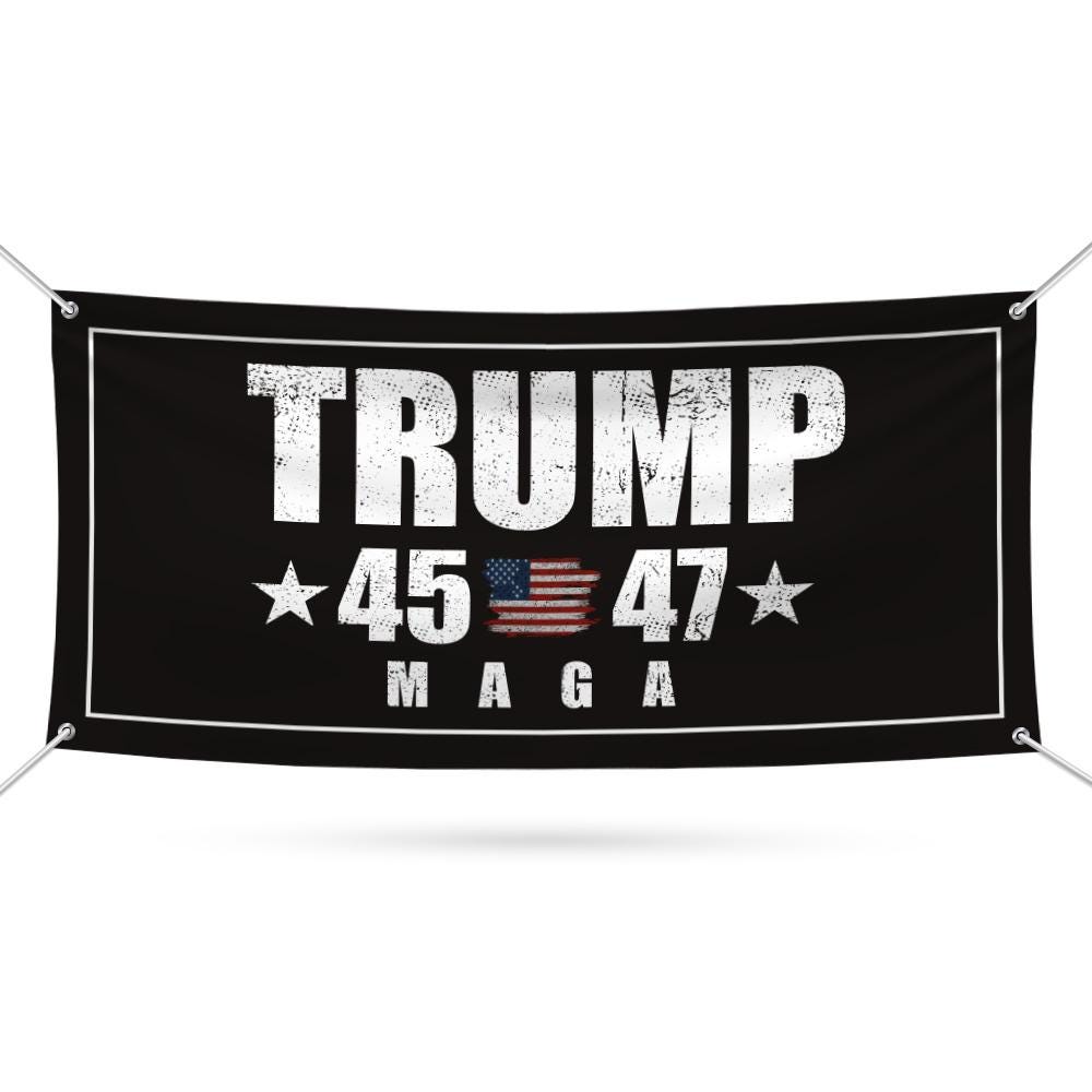 Trump 45-47 Make America Great Again Banner Sign, Trump Won Again, Trump US Flag Sign, Trump 2024 Maga Vinyl Banner with Metal Grommets