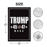 Trump 45-47 Garden Flag - 12x18 Inch Double Sided, Trump Won Again Flag, Donald Trump MAGA Flag, Trump 2024, Make America Great Again Flag