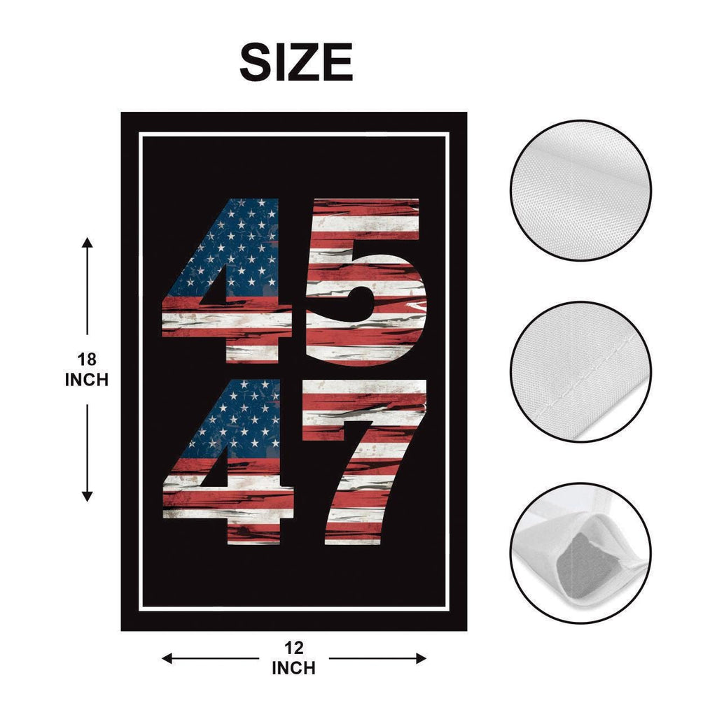 Trump 45-47 Garden Flag - 12x18 Inch Double Sided, Trump Won Again Flag, Donald Trump MAGA Flag, Trump 2024, Make America Great Again Flag