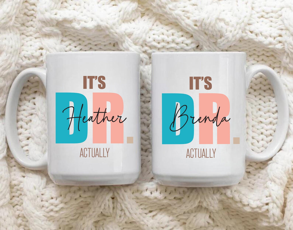 It’s Actually Dr Coffee Mug, Funny Doctor Graduation Mug, Custom Medical School Gift for Her or Him, Personalized MD Mug, New Doctor Cup