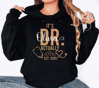 It’s Dr. Actually Hoodie