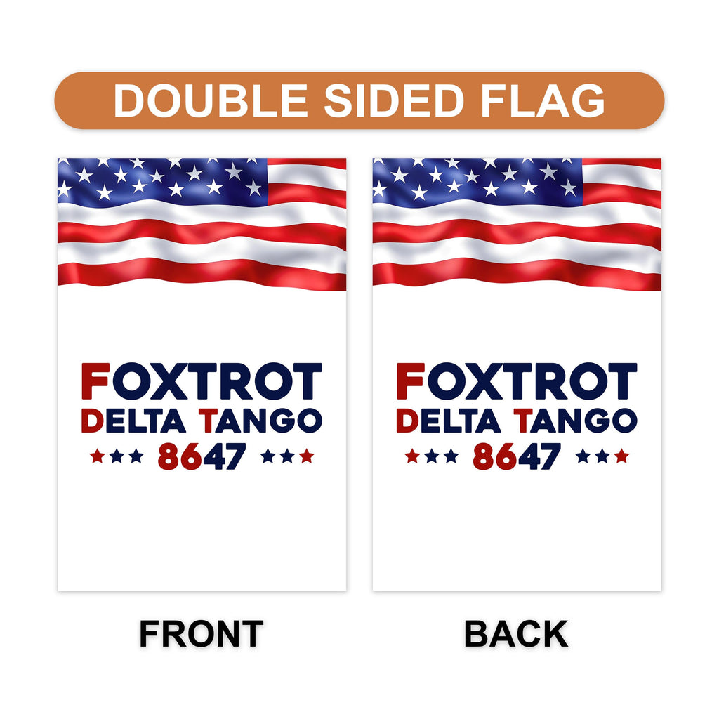 Foxtrot Delta Tango 8647 Garden Flag, 12x18 Inch Double Sided, Resist Hate Flag, Anti-Trump, Funny Anti-Trump Anti-Elon Flag, Political Flag