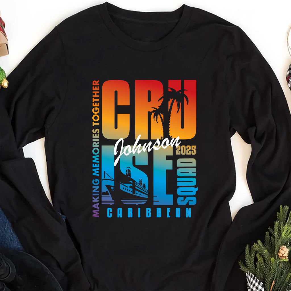 Personalized Cruise Squad 2025 Long Sleeve Shirt