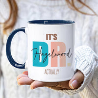 It’s Actually Dr Coffee Mug, Funny Doctor Graduation Mug, Custom Medical School Gift for Her or Him, Personalized MD Mug, New Doctor Cup