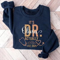 It’s Dr. Actually Sweatshirt